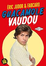 Télécharger le livre :  Guacamole Vaudou
