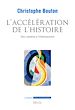 Télécharger le livre :  L'Accélération de l'histoire