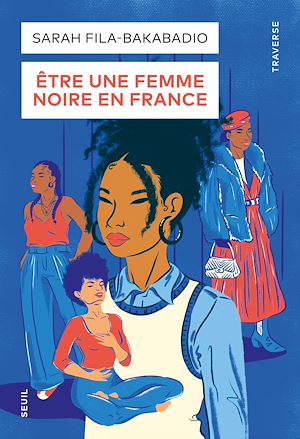Téléchargez le livre :  Être une femme noire en France