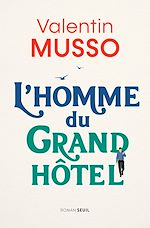 Télécharger le livre :  L'Homme du Grand Hôtel