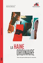 Télécharger le livre :  La Haine ordinaire