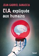 Télécharger le livre :  L'I.A. expliquée aux humains