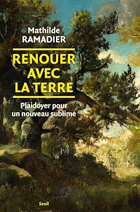 Téléchargez le livre :  Renouer avec la Terre
