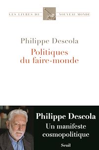Téléchargez le livre :  Politiques du faire-monde