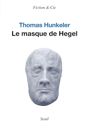 Téléchargez le livre :  Le masque de Hegel