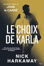 Télécharger le livre :  Le Choix de Karla