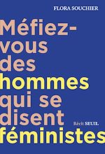 Télécharger le livre :  Méfiez-vous des hommes qui se disent féministes