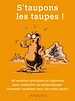 Télécharger le livre :  S'taupons les taupes !