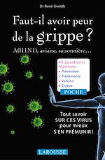 Télécharger le livre :  Faut-il avoir peur de la grippe ? A (H1N1), aviaire, saisonnière...