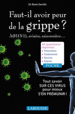 Télécharger le livre :  Faut-il avoir peur de la grippe ? A (H1N1), aviaire, saisonnière...