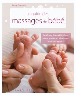 Télécharger le livre :  Le guide des massages de bébé
