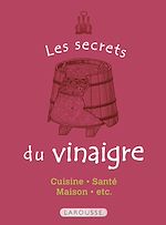 Télécharger le livre :  Les Secrets du vinaigre