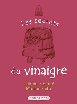 Télécharger le livre :  Les Secrets du vinaigre