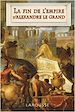 Télécharger le livre :  La fin de l'empire d'Alexandre le Grand