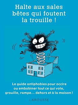 Télécharger le livre :  Halte aux sale bêtes qui foutent la trouille !