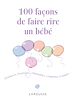 Télécharger le livre :  100 façons de faire rire un bébé
