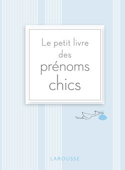Télécharger le livre :  Le petit livre des prénoms chics