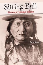 Télécharger le livre :  Sitting Bull - héros de la résistance indienne