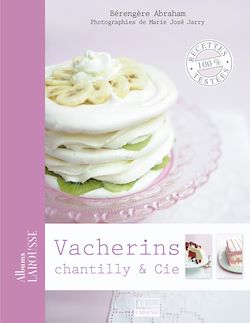 Télécharger le livre :  Vacherins, chantilly & Cie