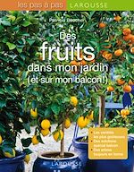 Télécharger le livre :  Des fruits dans mon jardin et sur mon balcon