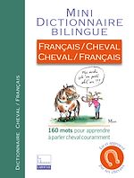 Télécharger le livre :  Mini-Dico Français/Cheval, Cheval/Français