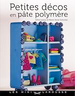 Télécharger le livre :  Petites décos en pâte polymère