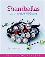 Télécharger le livre :  Shamballas ou bracelets tibétains