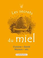 Télécharger le livre :  Les Secrets du miel