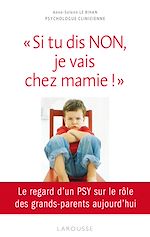 Télécharger le livre :  Si tu dis NON, je vais chez mamie !