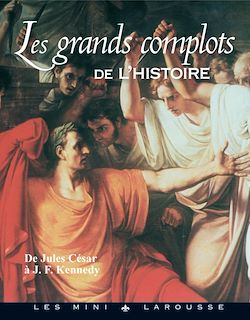 Télécharger le livre :  Les grands complots de l'histoire