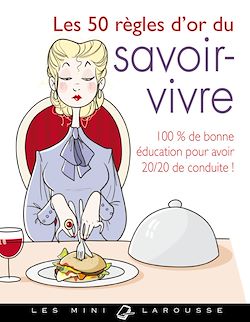 Télécharger le livre :  Les 50 règles d'or du savoir-vivre