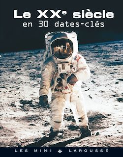Télécharger le livre :  Le XXème siècle en 30 dates clés