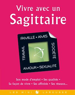Télécharger le livre :  Vivre avec un Sagittaire