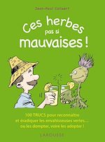Télécharger le livre :  Ces herbes... pas si mauvaises !