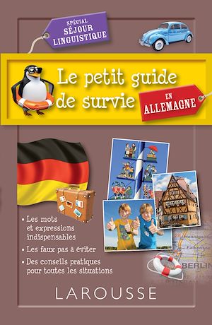 Téléchargez le livre :  Le petit guide de survie en Allemagne, spécial séjour linguistique