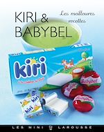 Télécharger le livre :  Kiri & Babybel - les meilleures recettes