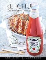 Télécharger le livre :  Ketchup - les meilleures recettes