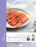 Télécharger le livre :  Recettes de poissons et fruits de mer crus