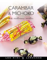 Télécharger le livre :  Carambar & Michoko - les meilleures recettes