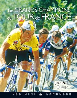 Télécharger le livre :  Les grands champions du Tour de France