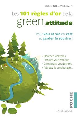 Télécharger le livre :  Les 101 règles d'or de la Green attitude
