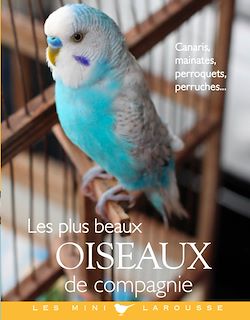 Télécharger le livre :  Les plus beaux oiseaux de compagnie