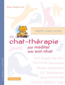 Télécharger le livre :  Petits exercices de chat-thérapie pour méditer avec son chat