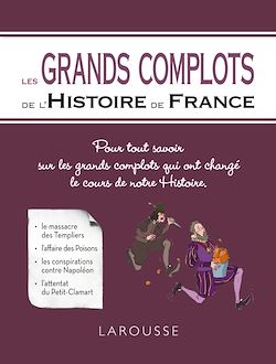Télécharger le livre :  Les Grands complots de l'Histoire de France