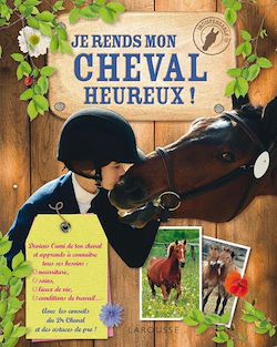 Télécharger le livre :  Je rends mon cheval heureux