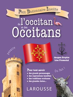 Télécharger le livre :  Petit dictionnaire insolite de l'occitan et des Occitans