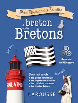 Télécharger le livre :  Petit dictionnaire insolite du breton et des Bretons