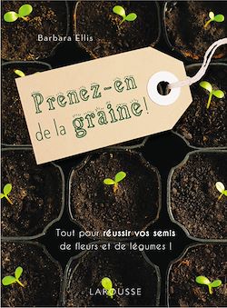 Télécharger le livre :  Prenez-en de la graine !