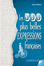 Télécharger le livre :  Nos 500 expressions populaires préférées
