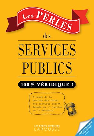 Téléchargez le livre :  Les Perles des services publics